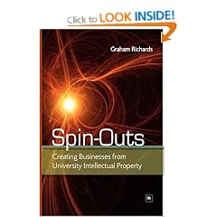 Spin-outs: Creating Businesses from University Intellectual Property
