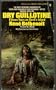 Dry guillotine: Fifteen years among the living dead (A Berkley Medallion book)