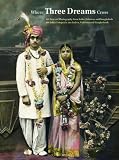 Where Three Dreams Cross: 150 Years of Photography from India, Pakistan, and Bangladesh (Multilingual Edition)