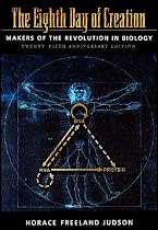 Eight Day of Creation: Makers of the Revolution in Biology