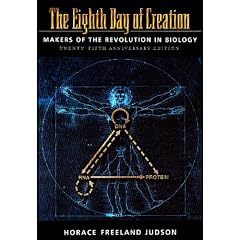 Eight Day of Creation: Makers of the Revolution in Biology
