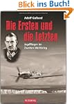 Die Ersten und die Letzten: Jagdflieg...