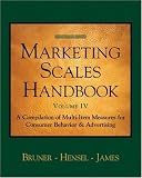 Marketing Scales Handbook, Volume IV: Consumer Behavior (Marketing Scales Series)