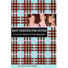 Best Friends For Never (Clique Series)