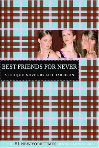 Best Friends for Never (Clique)