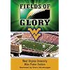 Fields of Glory: West Virginia University- Mountaineer Field at Milan Puskar Stadium