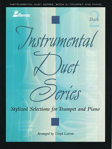 Instrumental Duet Series - Book 2: (Worship Suite) Stylized Selections for Trumpet and Piano
