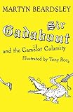 Sir Gadabout and the Camelot calamity