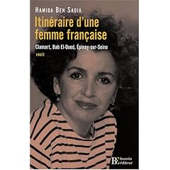 Itin�raire d'une femme fran�aise : Clamart, Bab-El-Oued, Epinay-sur-Seine