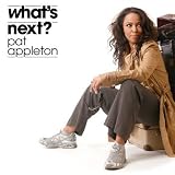 Appleton, Pat - What's Next?
