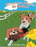 Sleepytown Beagles: Oh Brother!