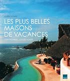 Les plus belles maisons de vacances Image du produit