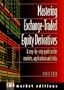 Mastering Equity Derivatives (Financial Times Series)