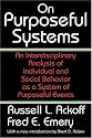 On Purposeful Systems: An Interdisciplinary Analysis of Individual and Social Behavior as a System of Purposeful Events