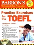 Practice Exercises for the TOEFL with Audio CDs (Barron's Practice Exercises for the Toefl)