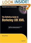 The Definitive Guide to Berkeley DB XML