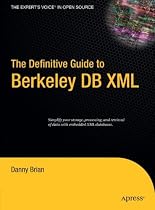 The Definitive Guide to Berkeley DB XML