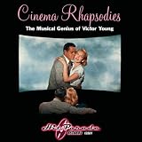Cinema Rhapsodies: Musical Genius of Victor Young