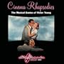 Cinema Rhapsodies: Musical Genius of Victor Young