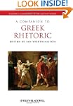 A Companion to Greek Rhetoric (Blackw...