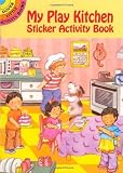 My Play Kitchen Sticker Activity Book (Dover Little Activity Books Stickers) by Cathy Beylon (April 11, 2000) Paperback