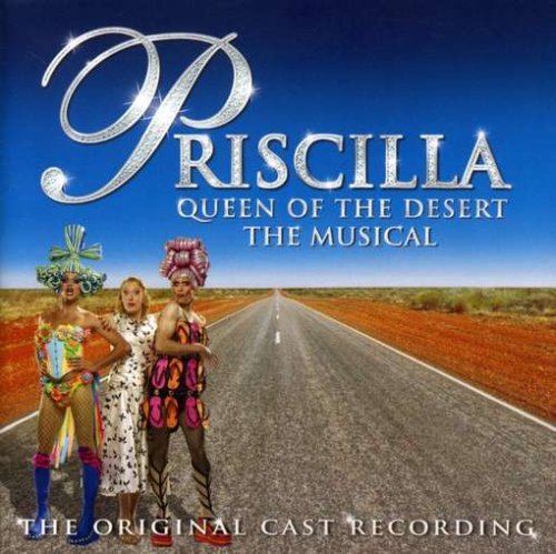 CD-Charts  Music : Priscilla Queen of the Desert Stage Musical [Austr. Import]