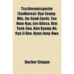 Tischtennisspieler (Sudkorea): Ryu Seung-Min, Jin-Sook Cords, Yoo Nam-Kyu, Lee Ailesa, Kim Taek-Soo, Kim Kyung-Ah, Ryu Ji Hae, Hyun Jung-Hwa