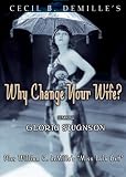 Why Change Your Wife