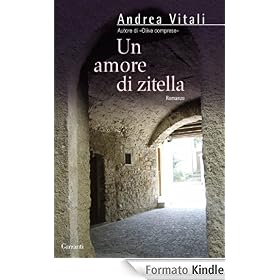 Un amore di zitella (Garzanti Narratori)