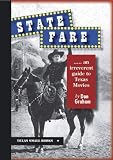 State Fare: An Irreverent Guide to Texas Movies (Texas Small Books): An Irreverent Guide to Texas Movies (Texas Small Books)