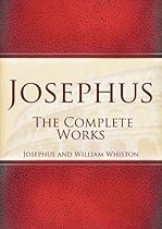 Josephus: The Complete Works Josephus: The Complete Works