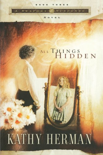 All Things Hidden (Seaport Suspense #3)