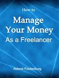 How to Manage Your Money as a Freelancer