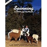 Spinning Llama and Alpaca, 3rd Edition