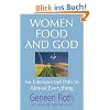 Women, Food and God: An Unexpected Path to Almost Everything