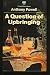 A Question of Upbringing (A Dance To the Music of Time #1)