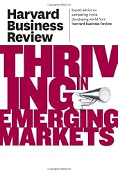 Harvard Business Review on Thriving in Emerging Markets (Harvard Business Review Paperback Series)