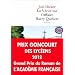La v�rit� sur l'Affaire Harry Quebert - Prix Goncourt des lyc�ens 2012 et Grand Prix du Roman de l'Acad�mie fran�aise 2012
