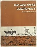 The wild horse controversy