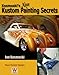 Kosmoski's New Kustom Painting Secrets (Paint Expert)
