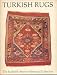 Turkish Rugs: The Rachel B. Stevens Memorial Collection-