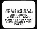 Mauspad mit Du bist das beste Beispiel dafür, das Abtreibung manchmal doch schief gehen kann! (eingesendet von Pörsi) Dekoration