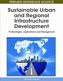 Sustainable Urban and Regional Infrastructure Development: Technologies, Applications and Management