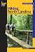 Hiking North Carolina, 2nd: A Guide to Nearly 500 of North Carolina's Greatest Hiking Trails (State Hiking Series)