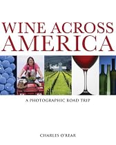 Wine Across America: A Photographic Road Trip