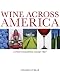 Wine Across America: A Photographic Road Trip