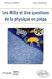 Les 1001 Questions De La Physique En Prepas 1Ere Annee Mpsi-Ptsi