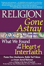 Religion gone astray : what we found at the heart of interfaith