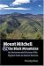 Mount Mitchell and the Black Mountains: An Environmental History of the Highest Peaks in Eastern America by Timothy Silver ISBN 0807854239