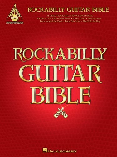 Rockabilly Guitar Bible: 31 Great Rockabilly Songs (Guitar Recorded Versions)